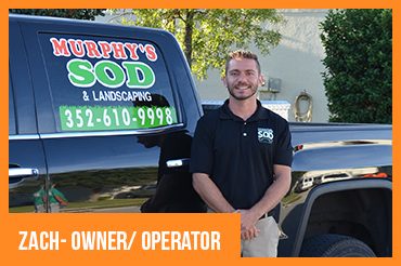 Zack Murphy - Murphys Sod Owner